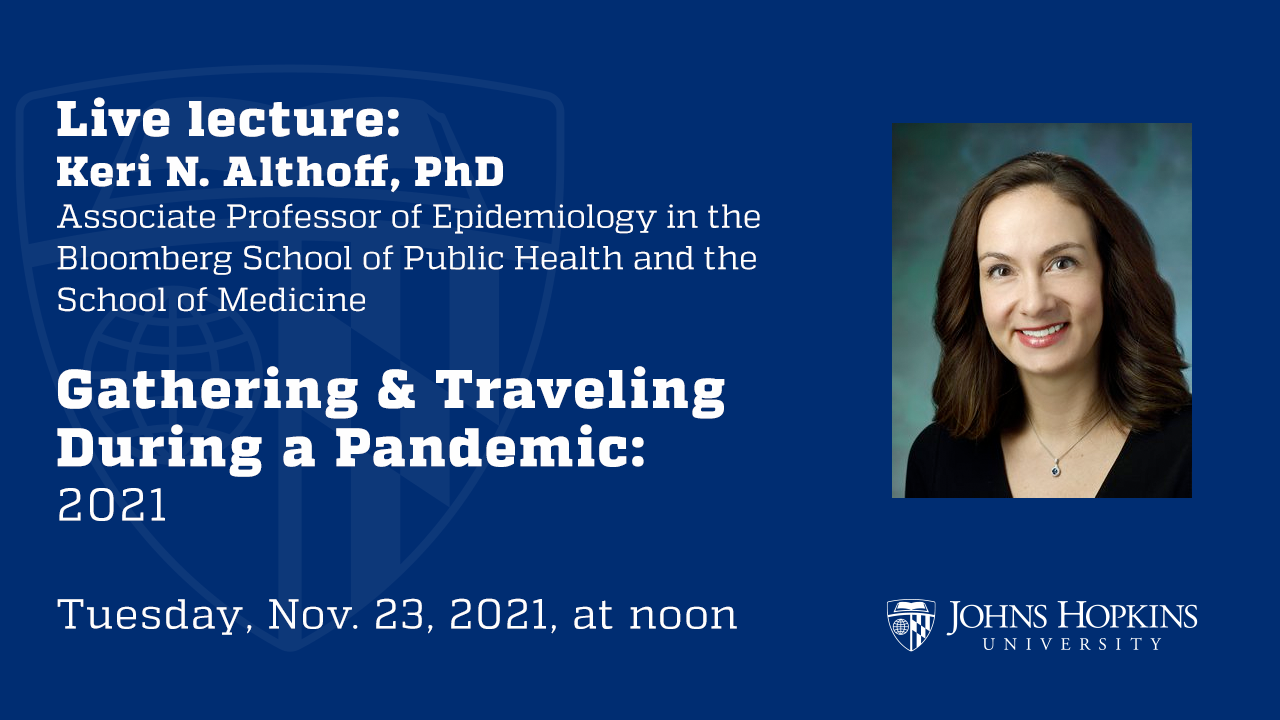 Gathering & Traveling During a Pandemic: 2021