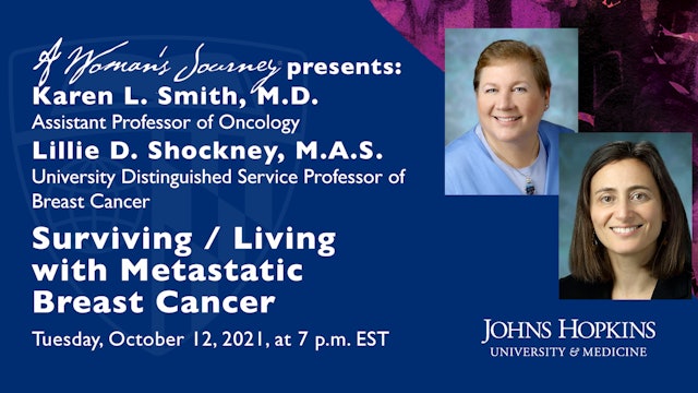 A Woman's Journey Presents: Surviving / Living with Metastatic Breast Cancer