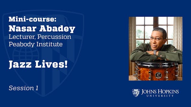 Session 1: Jazz Lives: The Origin of ...