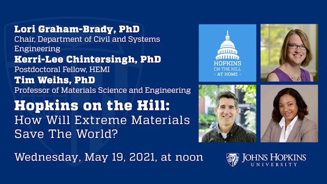 Hopkins on the Hill: How Will Extreme Materials Save The World?