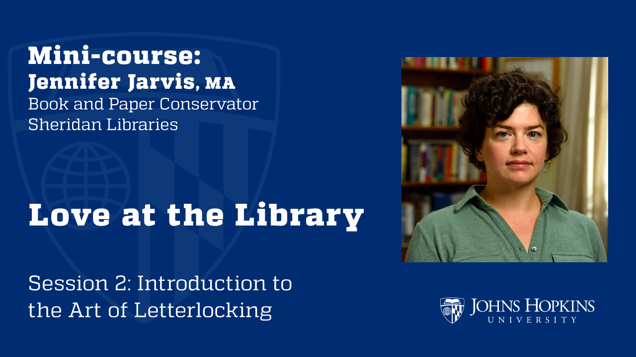 Session 2: Love at the Library: Introduction to the Art of Letterlocking