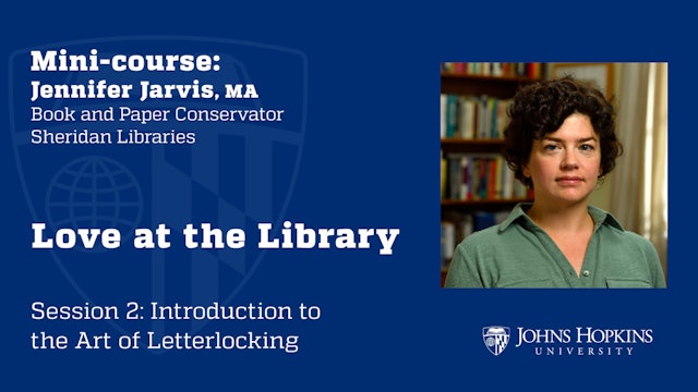 Session 2: Love at the Library: Introduction to the Art of Letterlocking