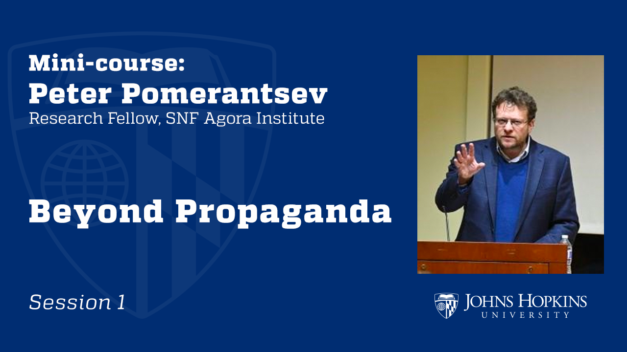 Session 1: Beyond Propaganda
