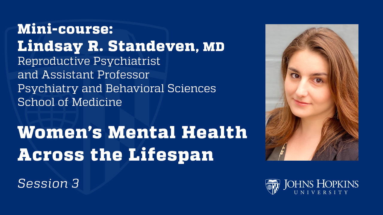 Session 3: Women's Mental Health Across the Lifespan