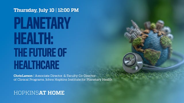 Planetary Health: The Future of Healt...