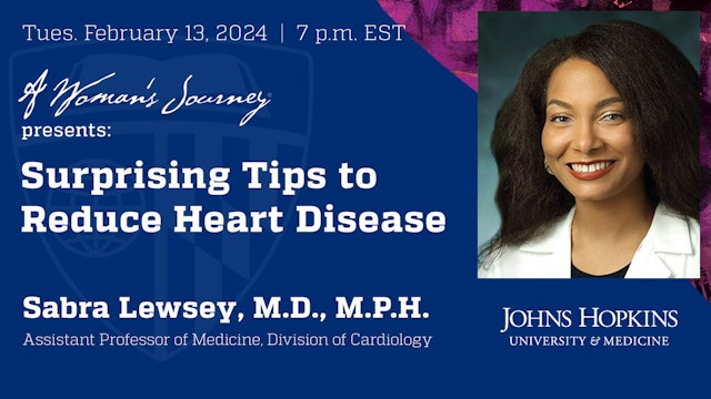 A Woman's Journey: Surprising Tips to Reduce Heart Disease