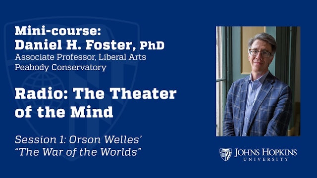 Session 1: Radio: The Theater of the Mind: “The War of the Worlds”