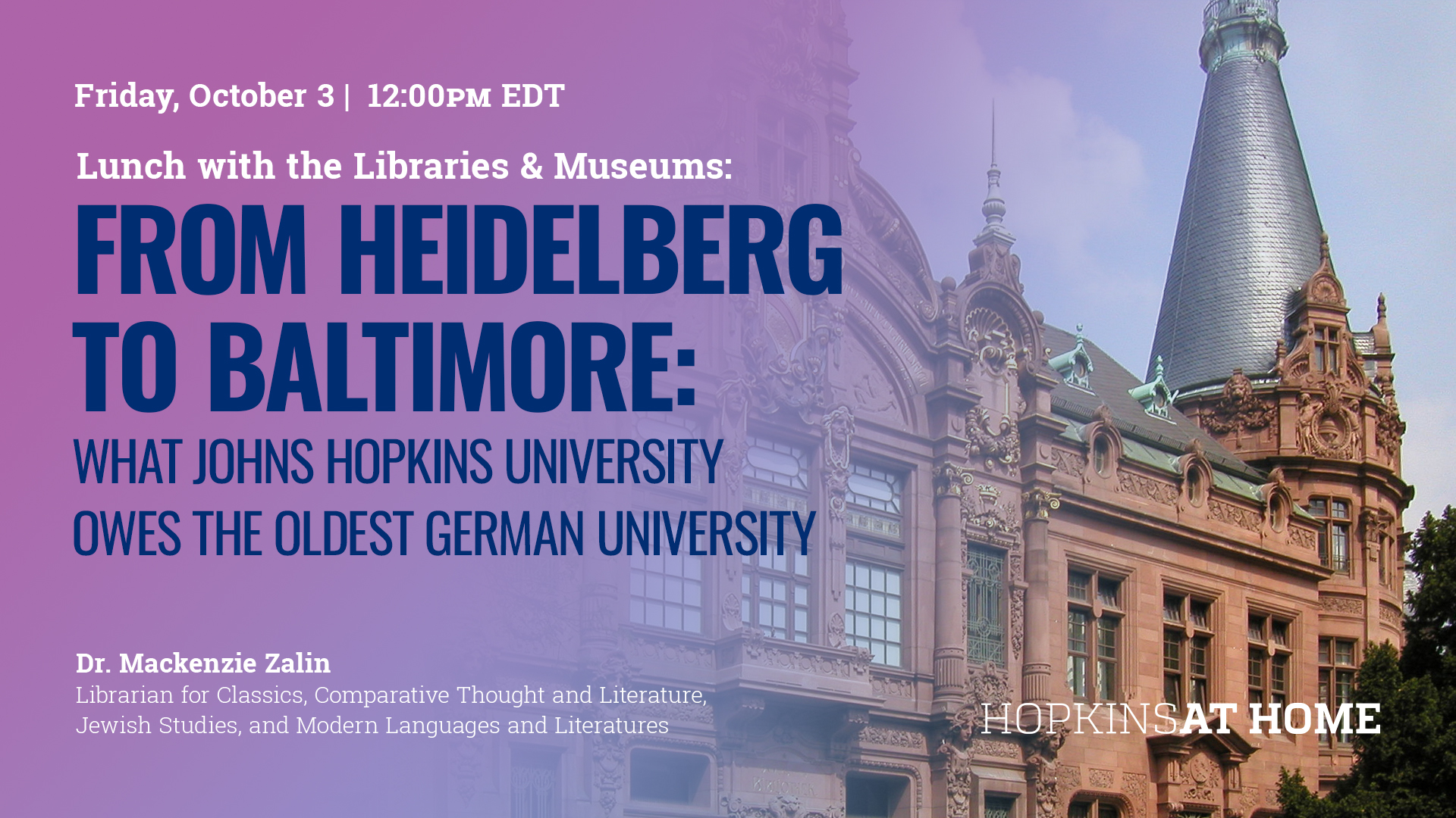 From Heidelberg to Baltimore: What JHU Owes Germany's Oldest University