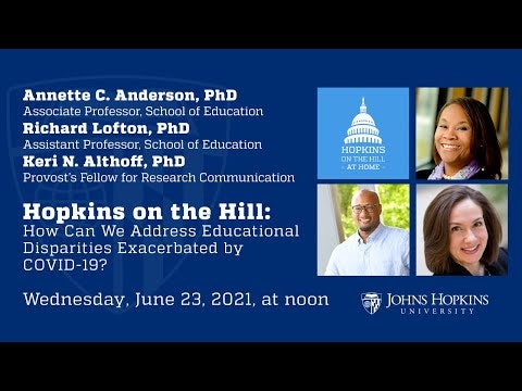 Hopkins on the Hill: Educational Disparities Exacerbated by COVID-19?