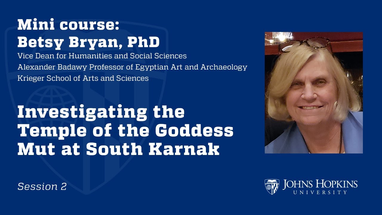 Session 2: Investigating the Temple of the Goddess Mut at South Karnak