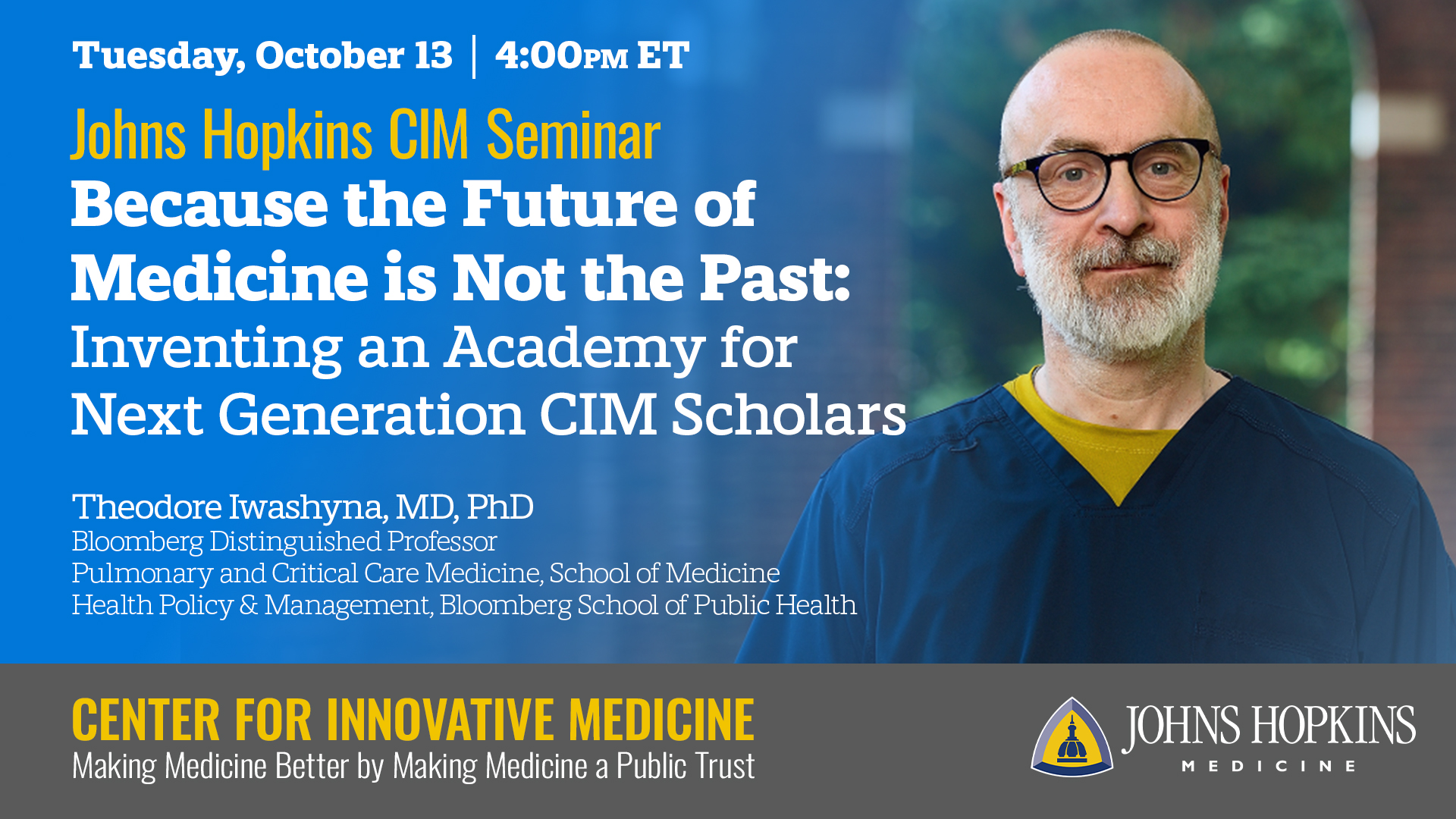 CIM Seminar: Because The Future of Medicine is Not the Past