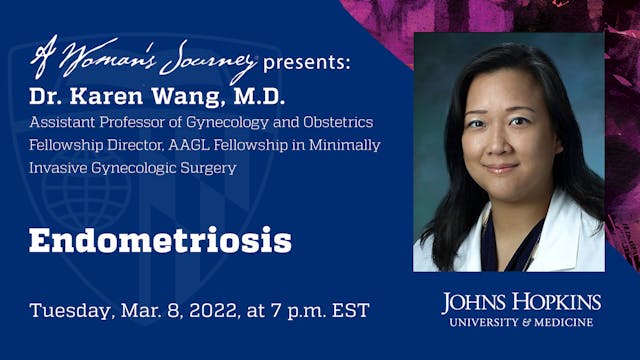 A Woman's Journey Presents: Endometri...