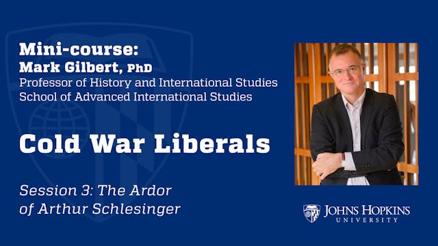 Session 3: Cold War Liberals: The Ard...