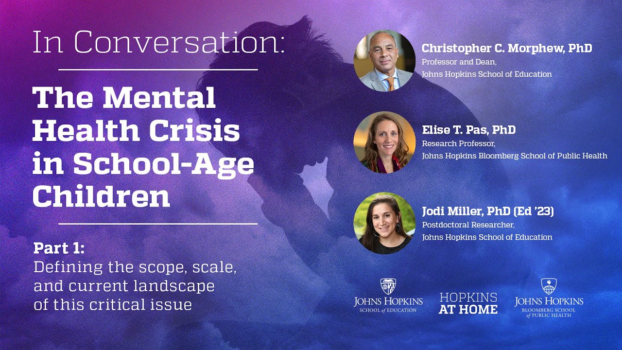 In Conversation: The Mental Health Crises in School-Age Children (Part 1 of 2)