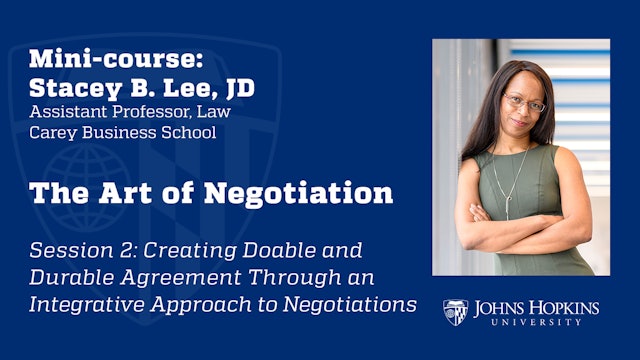 Session 2: Art of Negotiation: Creating Doable, Durable Agreements