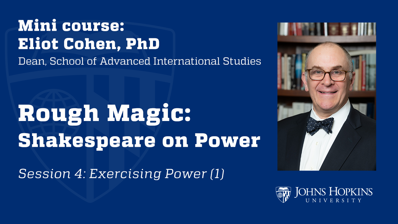 Session 4: Rough Magic: Shakespeare on Power