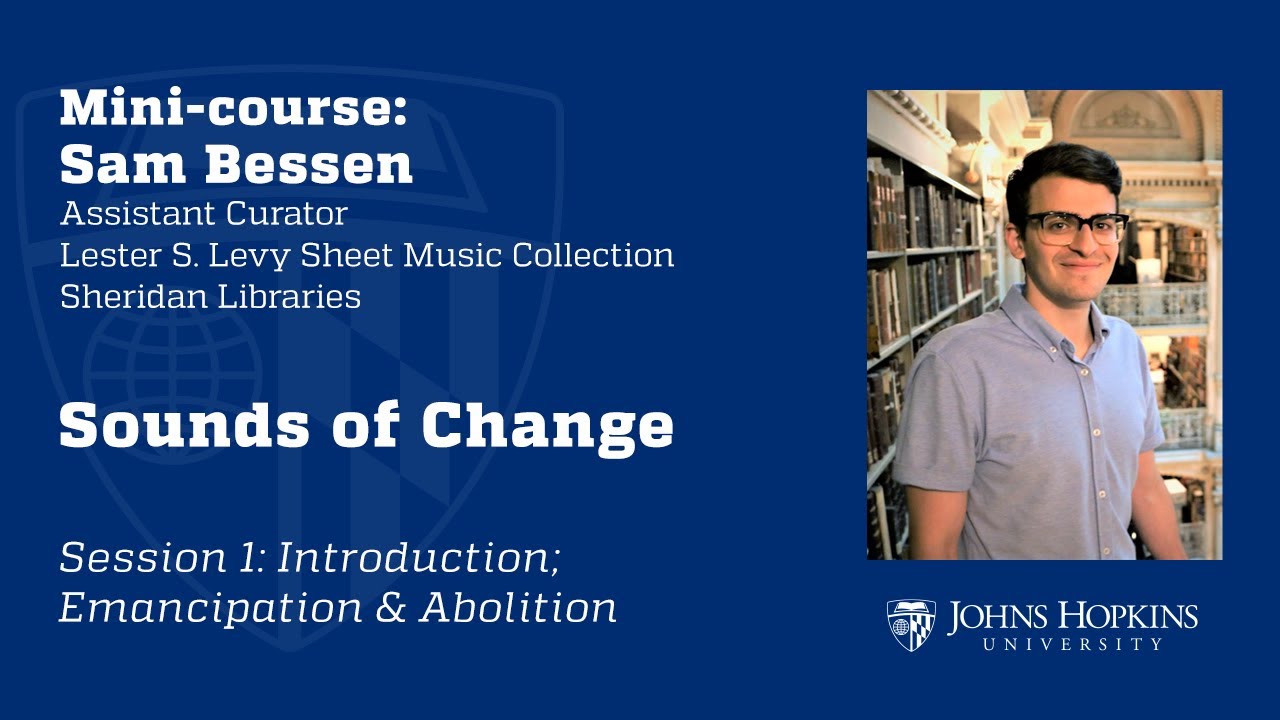 Session 1: Sounds of Change: Emancipation & Abolition