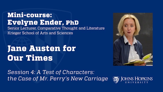 Session 4: Jane Austen for Our Times: A Test of Characters