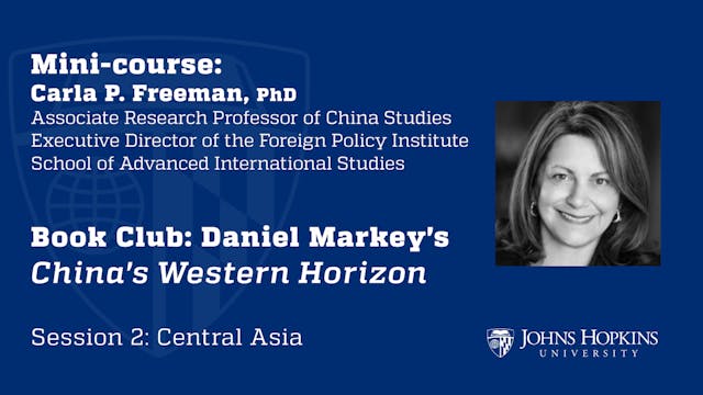 Session 2: "China’s Western Horizon" ...