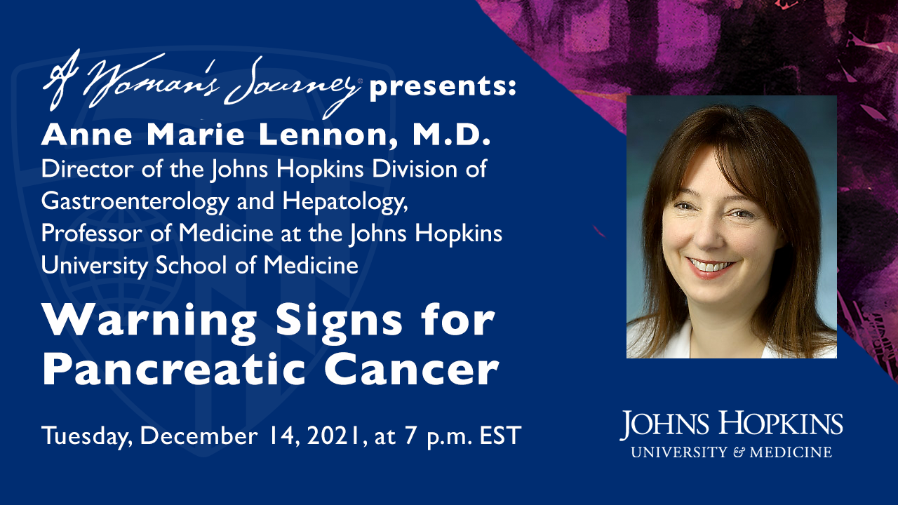 A Woman's Journey: Warning Signs for Pancreatic Cancer