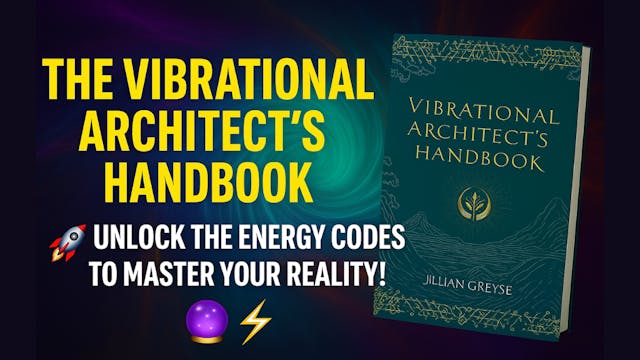 Vibrational Architect's Handbook Masterclass