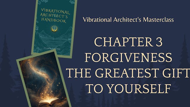 Chapter 3 -Forgiveness, the Greatest Gift to Yourself