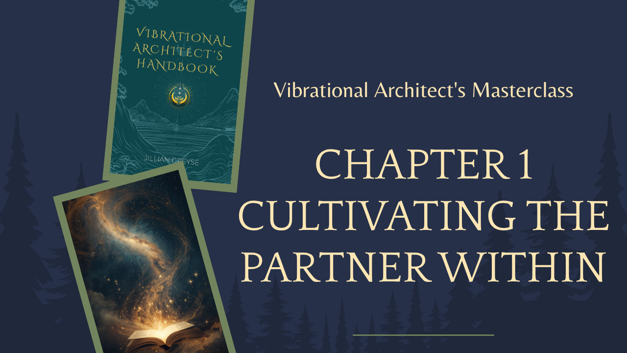 Chapter 1 Cultivating The Partner Within