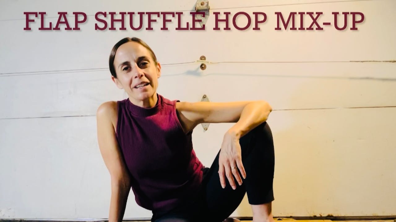 Flap Shuffle Hop MIx Up