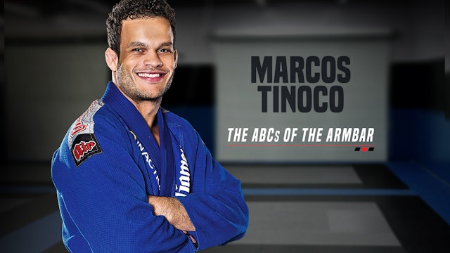Marcos Tinoco - The ABCs of the Armbar