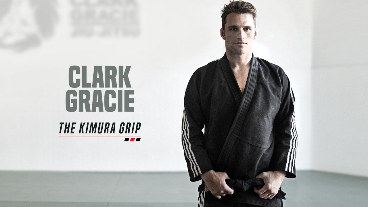 Clark Gracie - The Kimura Grip