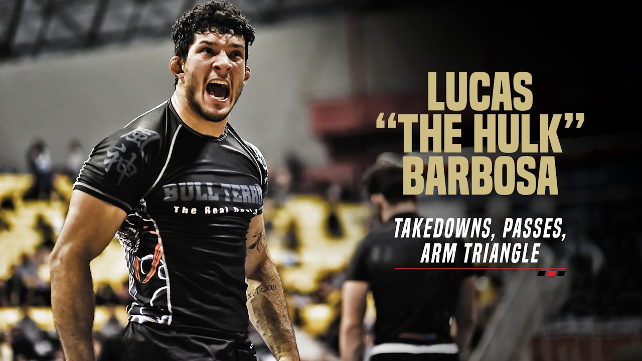 Lucas “The Hulk” Barbosa - Takedowns, Passes, Arm Triangle