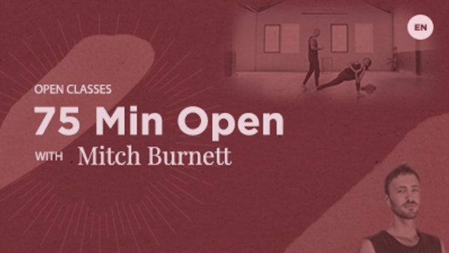 75 Min Open - Mitch Burnett