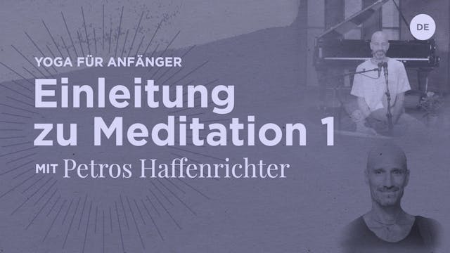Einleitung zu Meditation 1 - Petros H...
