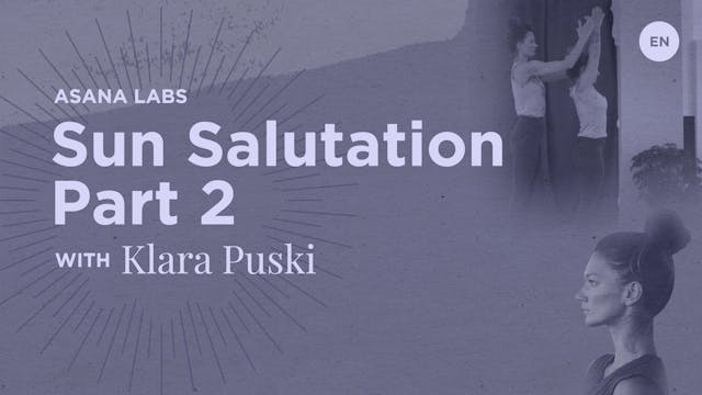 6min Asana Lab on Surya Namaskar, Part 2  - Klara Puski