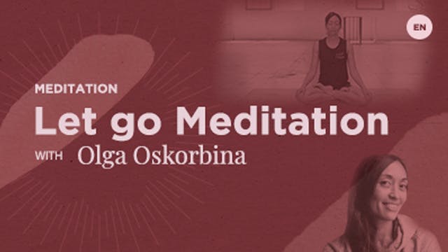 Meditation - Let Go meditation extend...