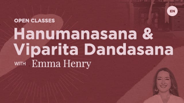 Open Class - Hanumanasana with Emma H...
