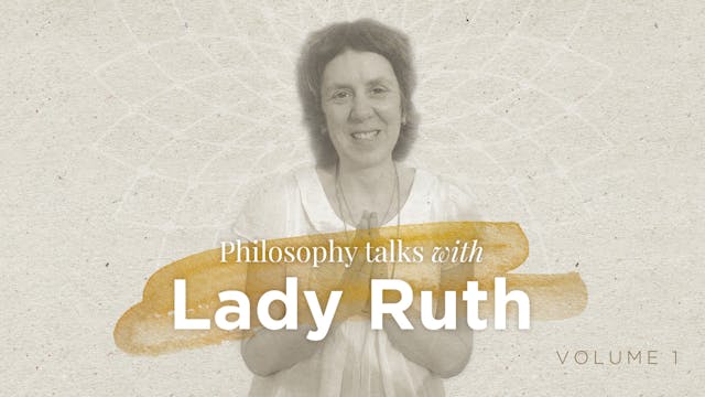 Philosophy Talks with Ruth Lauer-Manenti, volume 1