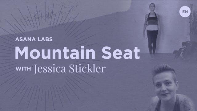 [Live] 30m Asana Lab 'Tadasana Mountain Seat' - Jessica Stickler