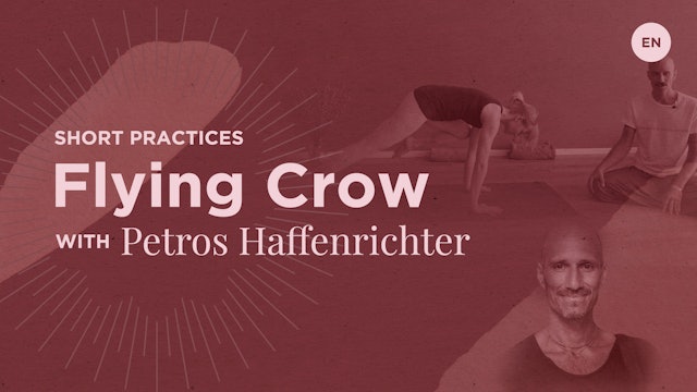 20min "Flying Crow" Practice - Petros Haffenrichter (in English)