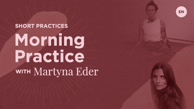 30min Morning Practice - Martyna Eder (in English)