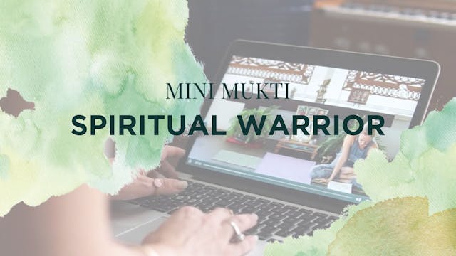 Mini Mukti Spiritual Warrior