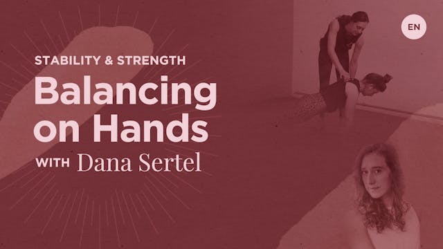 Balancing on Hands Workshop - Dana Se...