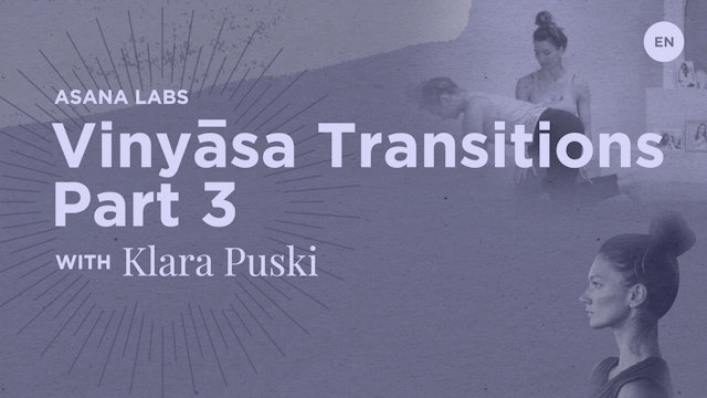 Asana Lab - Vinyāsa Transitions with Klara Puski