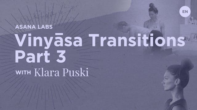 Asana Lab - Vinyāsa Transitions with ...