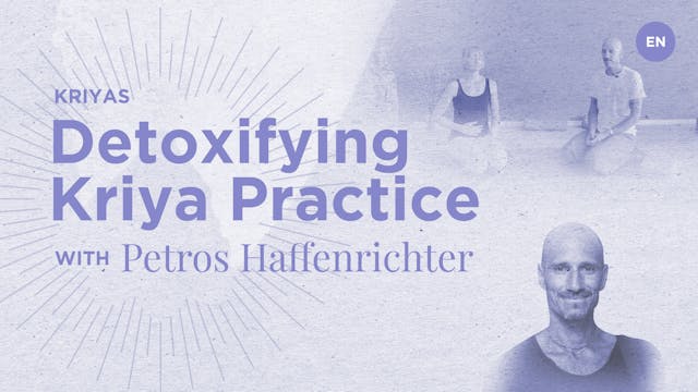 Detoxifying Kriya Practice - Petros H...