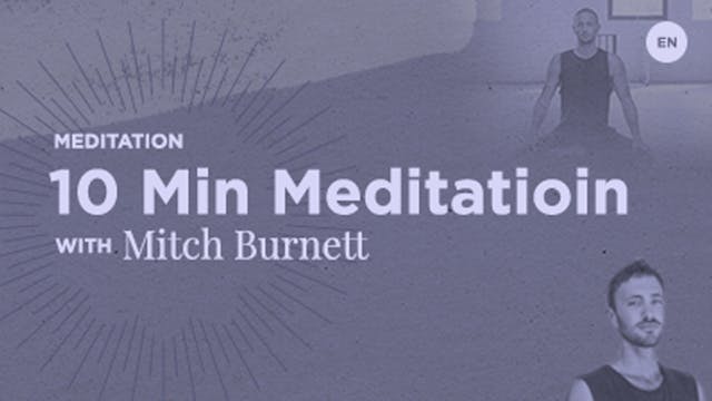 Ten Minute Meditation with Mitch Burnett