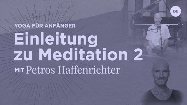 Einleitung zu Meditation 2 - Petros H...