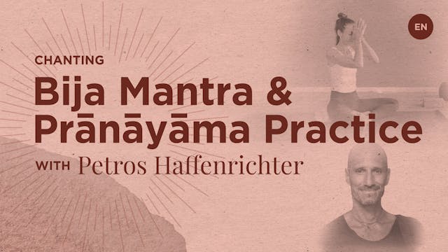Bija Mantra & Pranayama - Petros Haff...