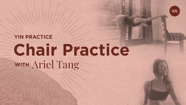 [Live] Yin: Chair Practice - Ariel Tang