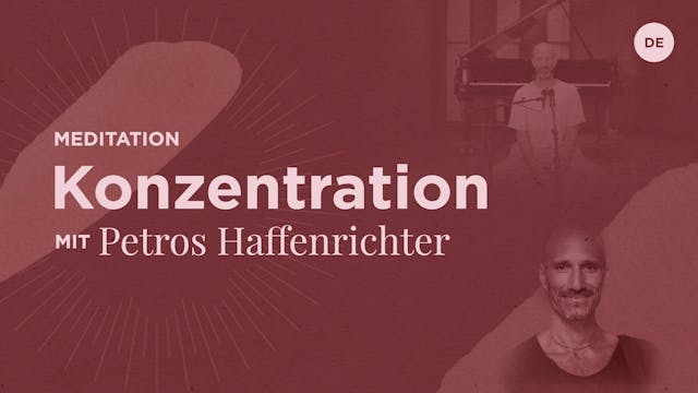 Meditation: Konzentration - Petros Ha...